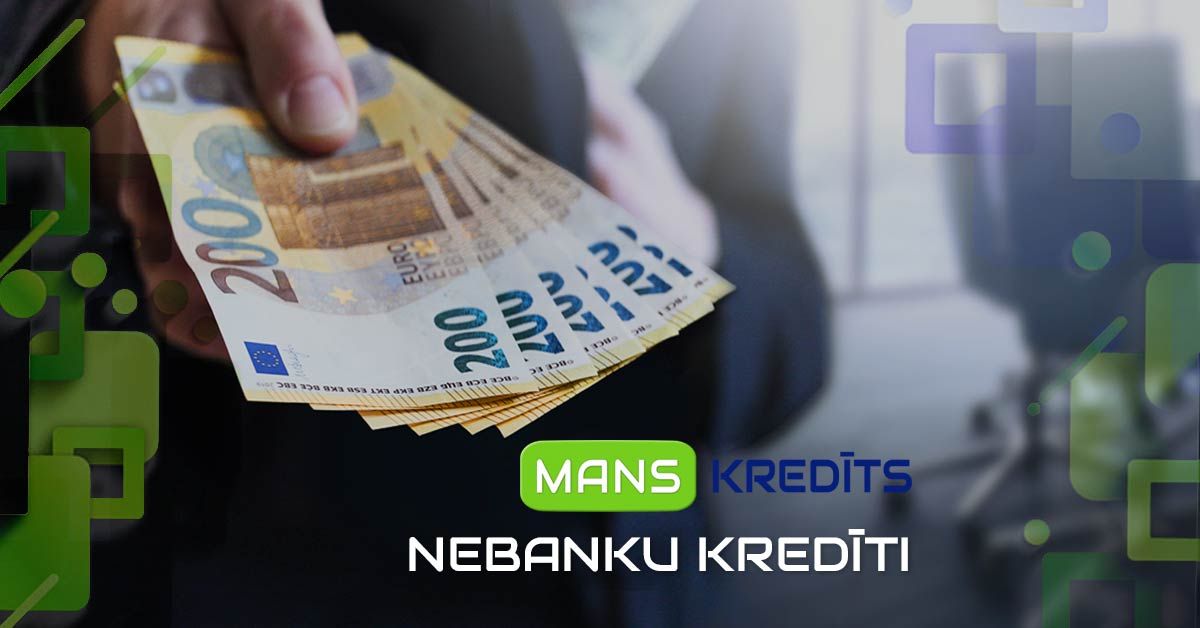 bilde nebanku kredīti - kādi ieguvumi un priekšrocības